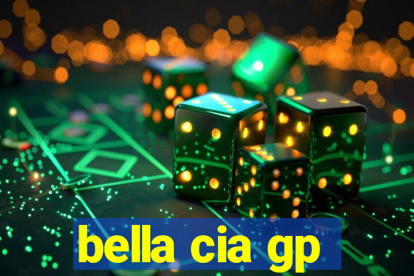 bella cia gp